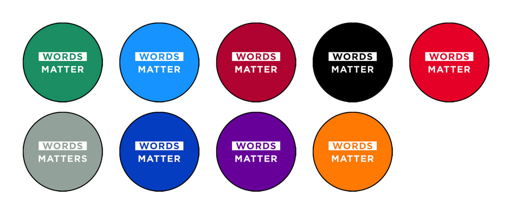 Words Matter 1inch Pin Color Assortment