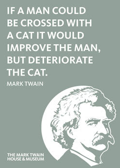 Mark Twain If a Man Could Be Crossed with a Cat 2.5 x 3.5 Magnet Carded