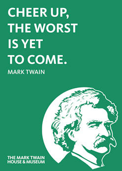 Cheer Up The Worst is Yet to Come 2.5 x 3.5 Magnet Carded