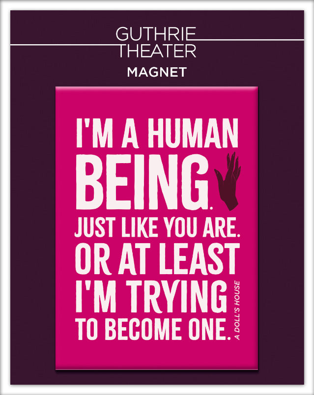 I'm A Human Being A Dolls House 2.5 x 3.5 Magnet non hanging bag