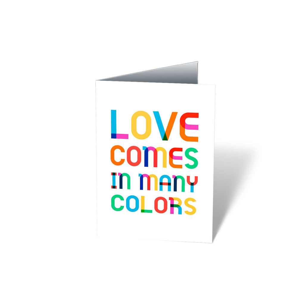 Love Comes in Many Colors Greeting Card