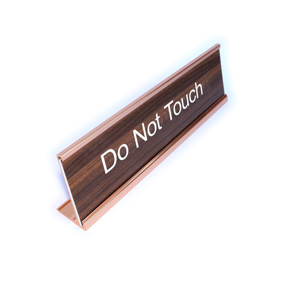 Do Not Touch Desk Plate