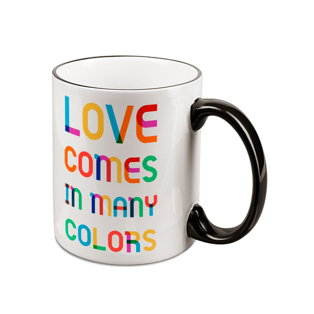 Love Comes in Many Colors Mug