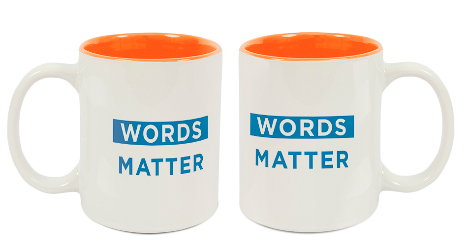 Words Matter Mug 11oz