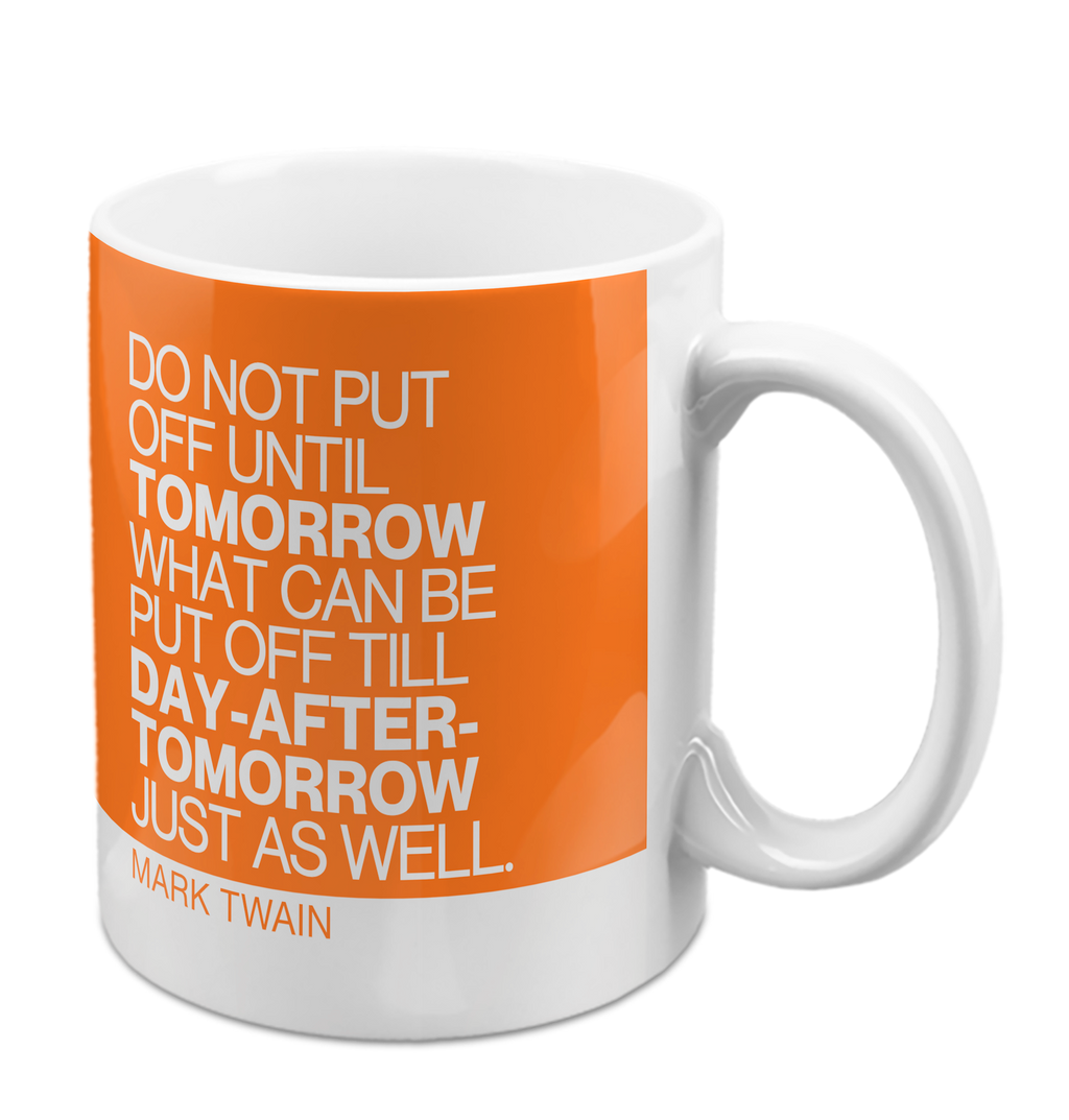 Do Not Put Off Mug 11oz