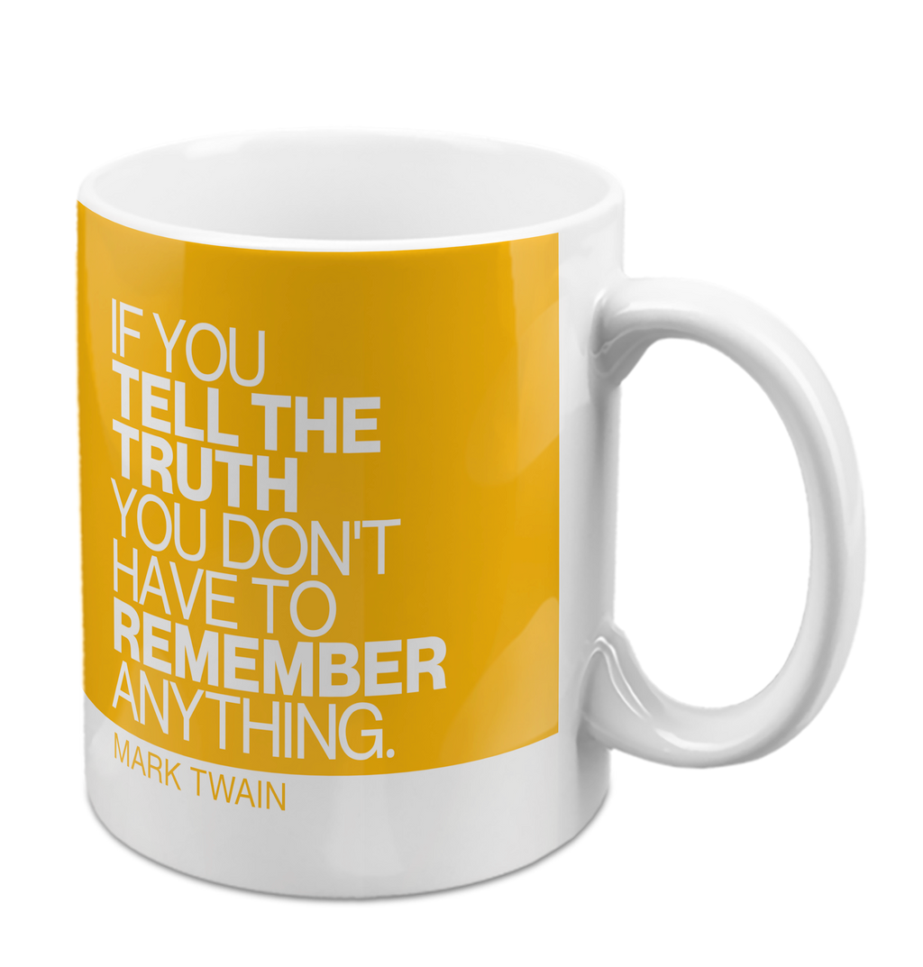 If You Tell the Truth Mug 11oz