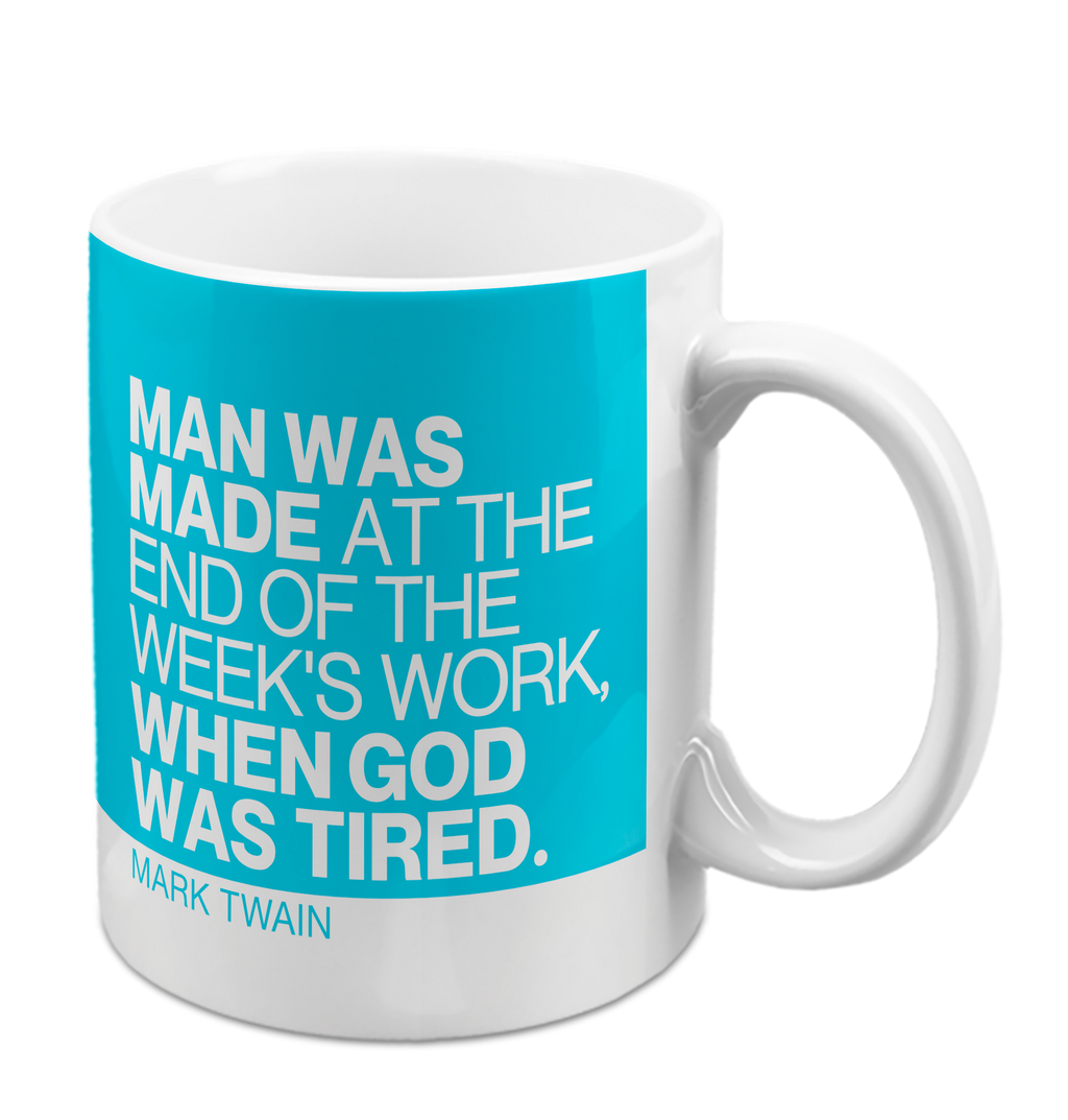 Man was Made at the End Mug 11oz