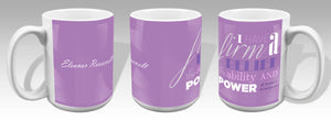 Eleanor Roosevelt  Firm Belief Mug (15oz White)