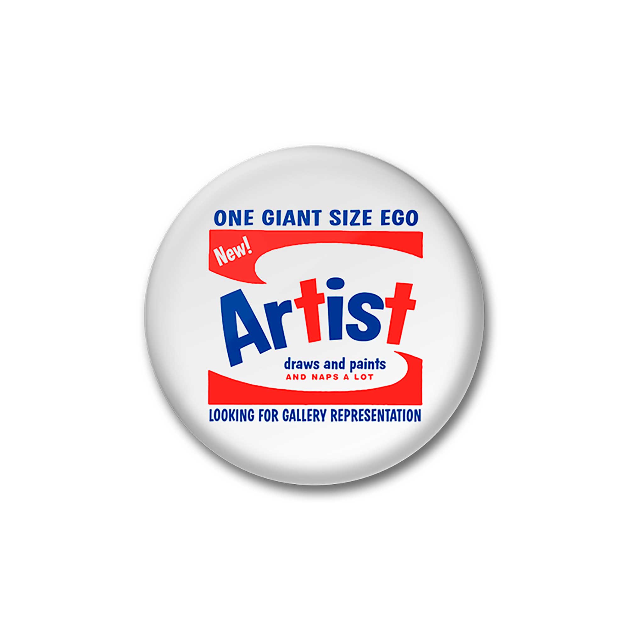 Artist Ego 1.5" Button