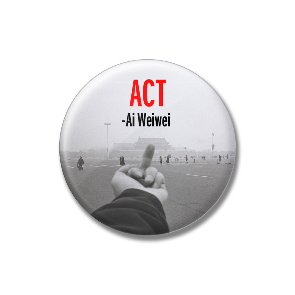 Ai Weiwei - Act 2.25" Button