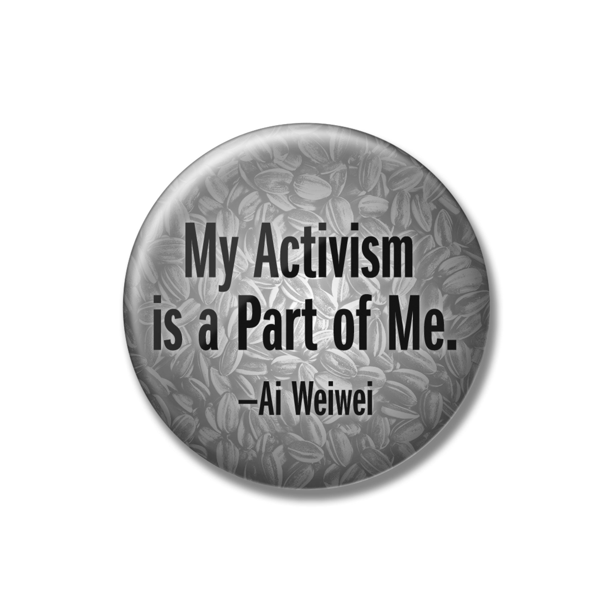 Ai Weiwei - My Activism Sunflower 2.25" Button