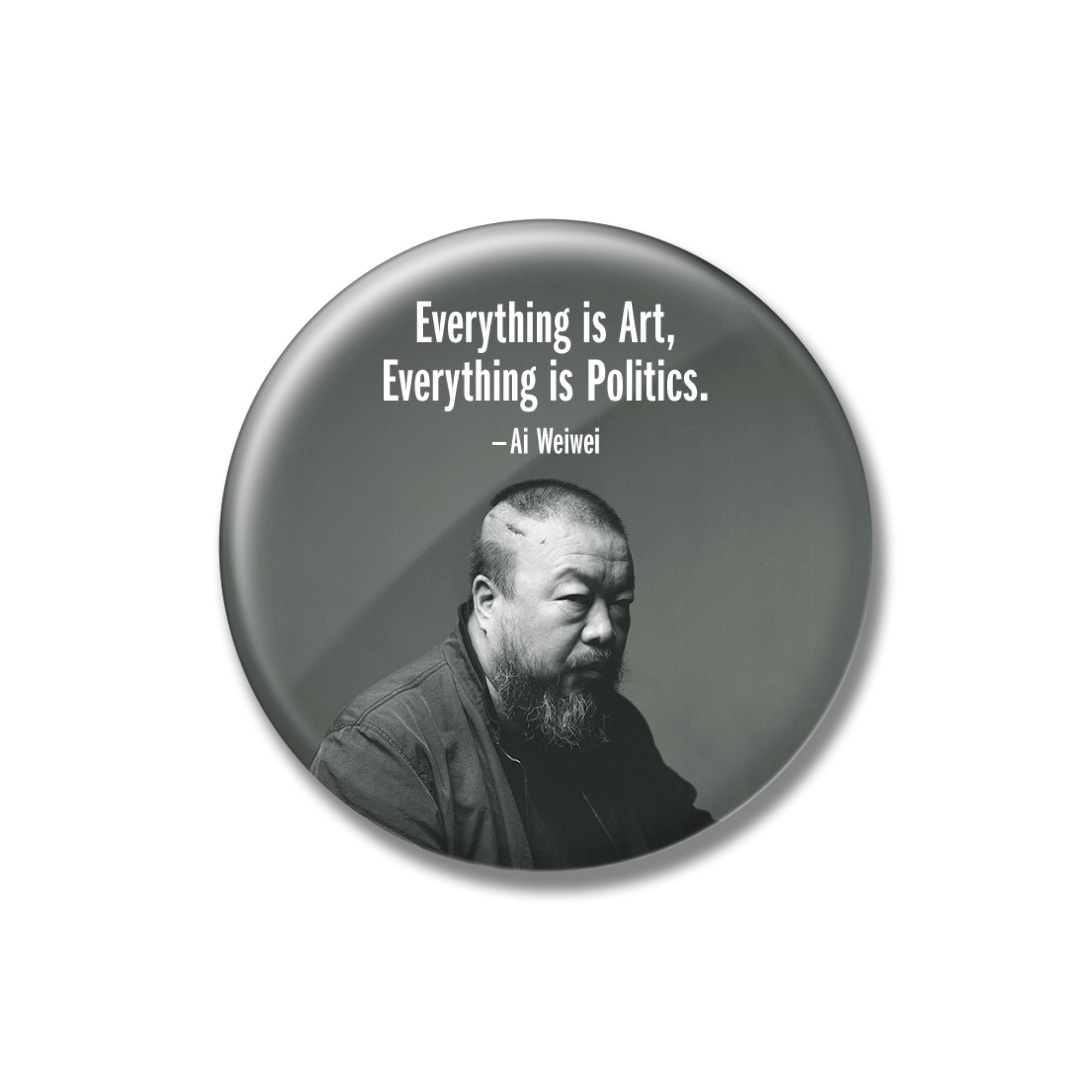 Ai Weiwei - Everything is Art Portrait 2.25" Button