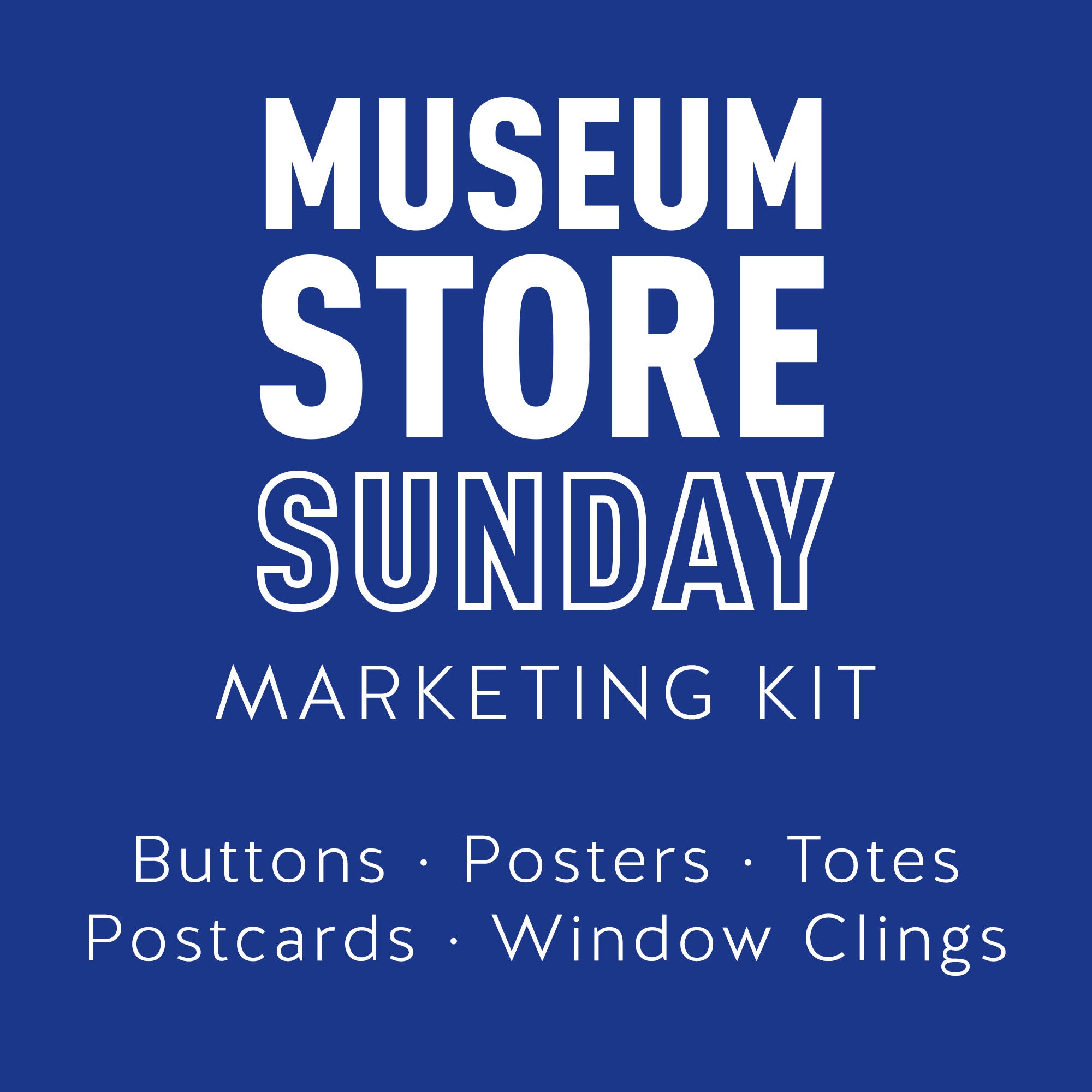 Museum Store Sunday Marketing Kit