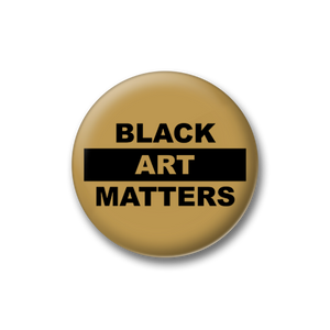 Willie Cole Black Art Matters Metallic Gold Button
