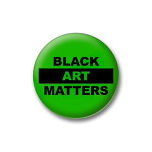 Willie Cole Black Art Matters Green Button