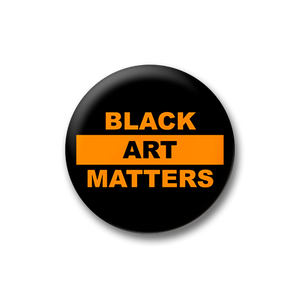Willie Cole Black Art Matters Orange on Black Button